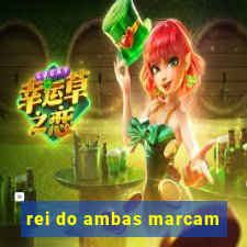 rei do ambas marcam